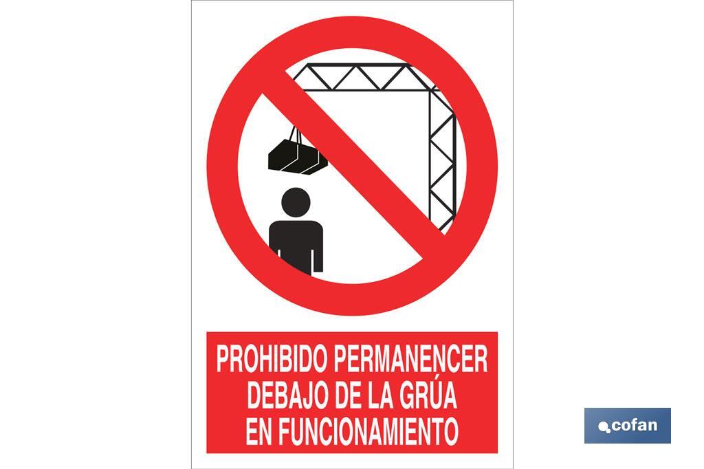 Prohibido permanecer debajo de la grúa en funcionamiento